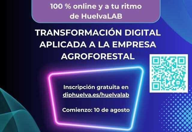 HuelvaLAB presenta un curso de verano sobre digitalización e inteligencia artificial en el sector agroforestal