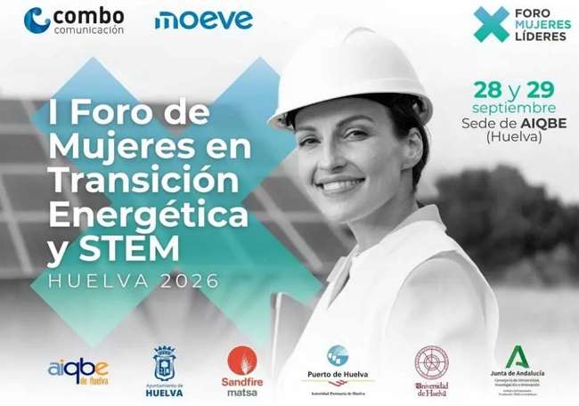 Foro de Mujeres en Transición Energética reunirá en Huelva a referentes de la innovación y la industria
