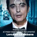 Lorca en La Habana, un documental premiado en el XX Festival Internacional de Cine Pobre de Gibara