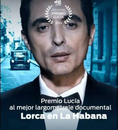 Lorca en La Habana, un documental premiado en el XX Festival Internacional de Cine Pobre de Gibara